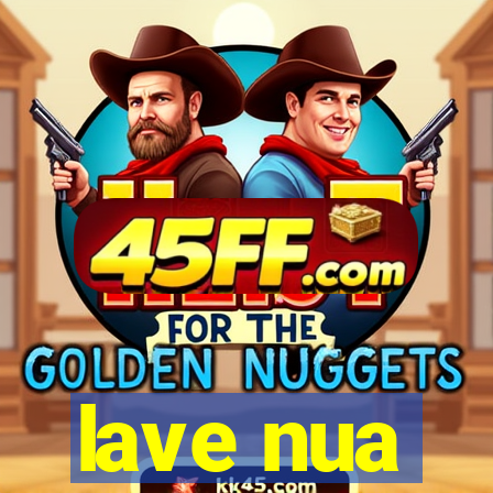 lave nua